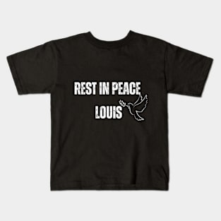 REST IN PEACE LOUIS Kids T-Shirt